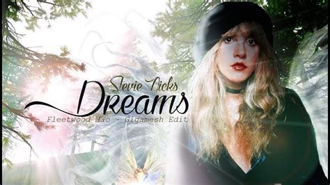 Stevie Nicks, Fleetwood Mac - Dreams Lyrics (Gigamesh Edit) - YouTube