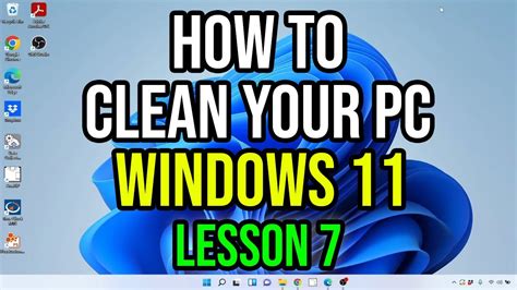 How To Clean Your Pc For Beginners Windows 11 Series Lesson 7 Youtube