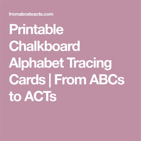 Printable Chalkboard Alphabet Tracing Cards From Abcs To Acts Alphabet Tracing Alphabet