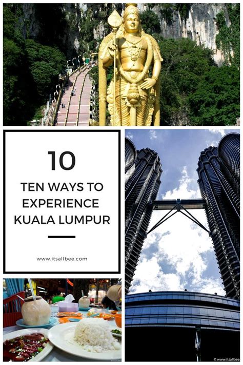 The Perfect 3 Day Itinerary For Kuala Lumpur Artofit