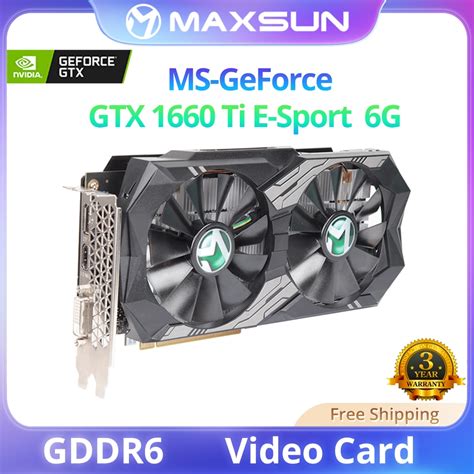 MAXSUN-GeForce-GTX-1660Ti-E-Sport-6G-Graphics-Card-GDDR6-Video-Memory ...