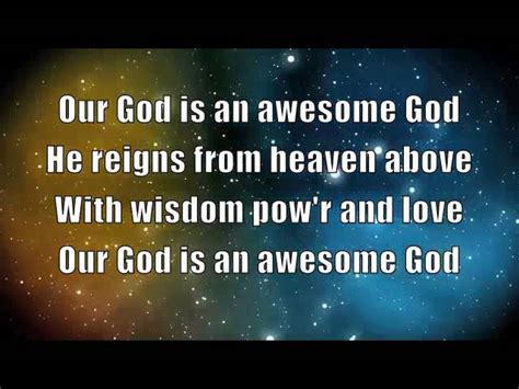 Our God Is An Awesome God With Lyrics Dea E