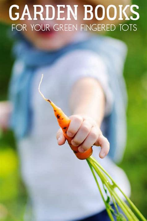 Cool Garden Books For Toddlers And Preschoolers To Enjoy