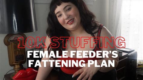 K Stuffing Female Feeder S Fattening Plan Goddess Freya BBW Clips Sale
