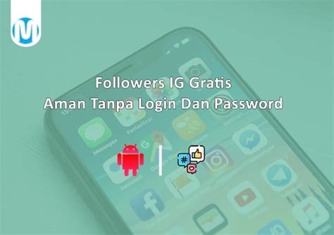 Followers Ig Gratis Aman Tanpa Password Update 2024 Mahir Transaksi