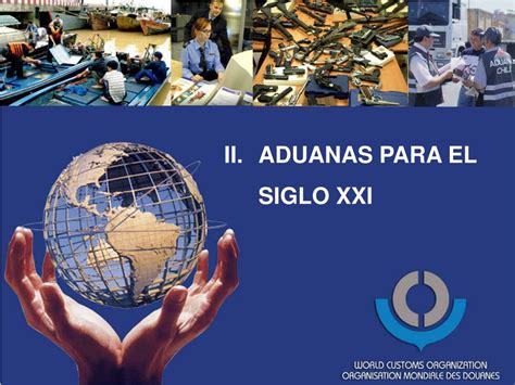 Ppt Organizaci N Mundial De Aduanas Aduanas Para El Siglo Xxi