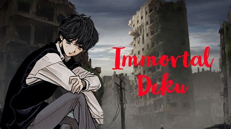 Immortal Deku Part 1 Mha Texting Story Youtube