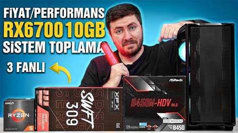 Fiyat Performans ÜÇ FANLI RX 6700 10GB PC Toplama Rehberi PCH Frost