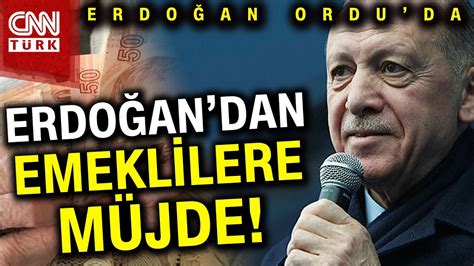 SON DAKİKA Cumhurbaşkanı Erdoğan dan Emeklilere Müjde Emekli