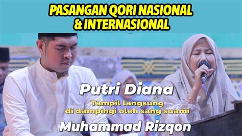 Penampilan Qori Internasional Muhammad Rizqon Qoriah Nasional Putri