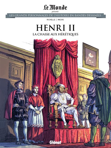 Les Grands Personnages de l Histoire en Bandes Dessinées 78 Henri II