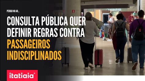 Novas Regras Para Punir Passageiros Indisciplinados Ser Tema De