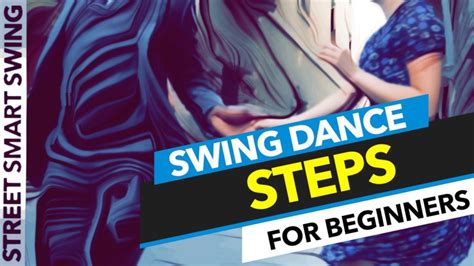 Swing Dance Steps Street Smart Swing