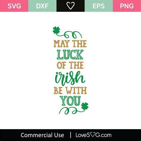 May The Luck Of The Irish Be With You Svg Cut File Lovesvg