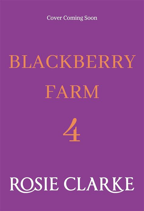 Blackberry Farm 4 Ebook Clarke Rosie Kindle Store