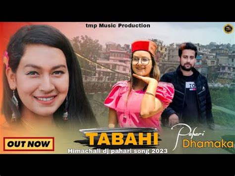 Himachali Dj Pahari Song Tabahi New Pahari Song