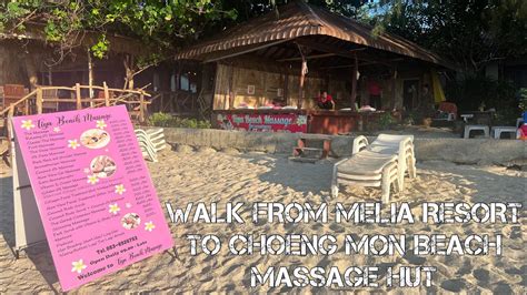 WALK FROM MELIA RESORT TO CHOENG MON BEACH MASSAGE HUT KOH SAMUI