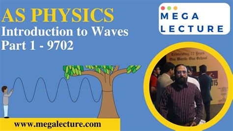 As Physics Introduction To Waves Part 1 Waves Explained 9702