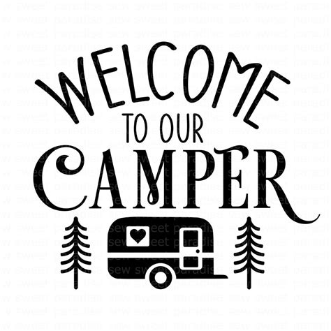 Welcome To Our Camper Svg Camper Sign Png Camping Svg Digital