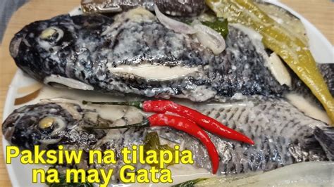 Paano Magluto Ng Paksiw Na Ginataang Tilapia How To Make Tilapia With Coconut Milk Tilapia