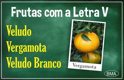 Uma Fruta Com A Letra V - Fruta com V - BMA