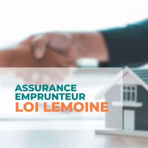 Loi Lemoine Assurance Emprunteur Valprod