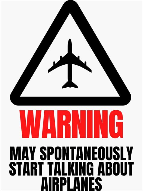 Warning May Spontaneously Start Talking About Airplanes Sticker For