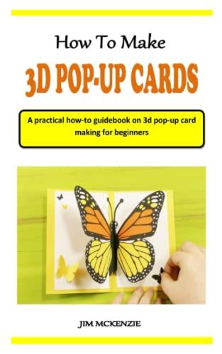 How Make 3d Pop Up Card A Practical How To Guidebook On 3d Pop Up Card Making For Beginners By