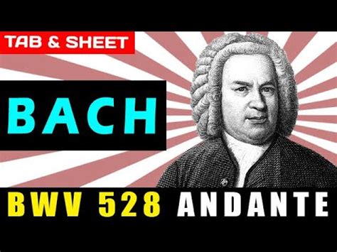 TAB Sheet BWV 528 Andante Arr Edson Lopes By Johann Sebastian Bach