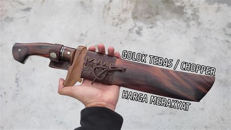 Golok Tebas Chopper Harga Merakyat Youtube