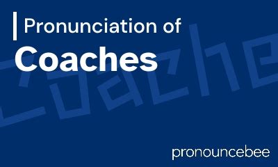 how to pronounce coach