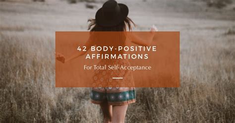 42 Body Positive Affirmations For Total Self Acceptance