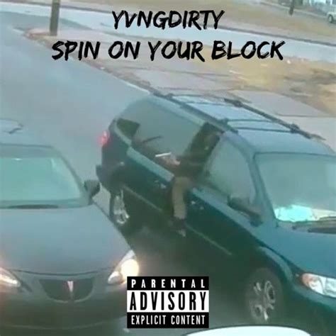 Stream Spin On Your Block Prod Mathiastyner By Yvngdirty Listen