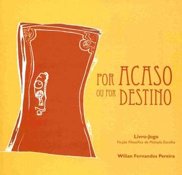 Por Acaso Ou Por Um Acaso - Por Acaso Ou Por Destino - Livros de Arte e Fotografia - Magazine Luiza