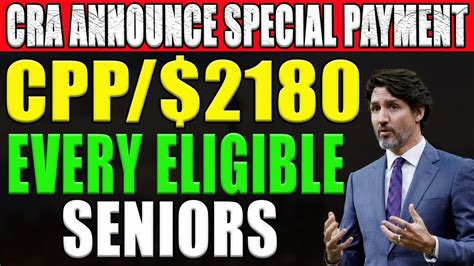 Cra Announce Special Payment Cpp For Every Eligible Seniors