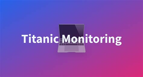 Titanic Monitoring A Hugging Face Space By Workinn