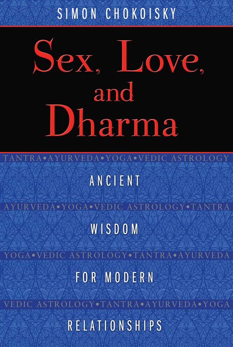 Sex Love And Dharma Book By Simon Chokoisky Official Publisher Page Simon Schuster AU