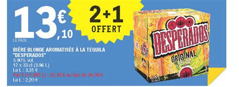 Promo Bi Re Blonde Aromatis E La Tequila Desperados Offert Chez E Leclerc Icatalogue Fr