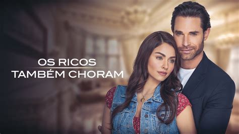 Novela mexicana Os Ricos Também Choram chega ao Globoplay