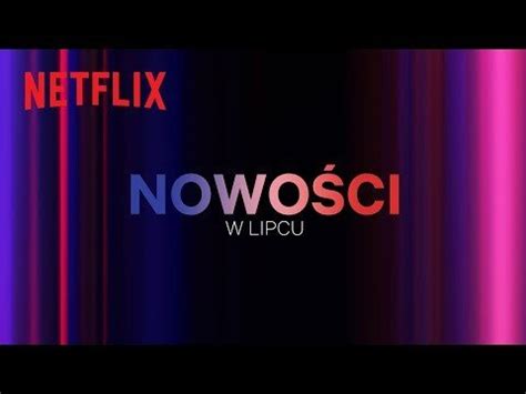 Lipcowe Premiery Na Netflix W R D Nowo Ci Pan Samochodzik I