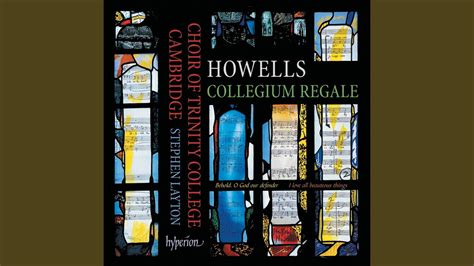 Howells Collegium Regale Service Evensong I Magnificat Youtube