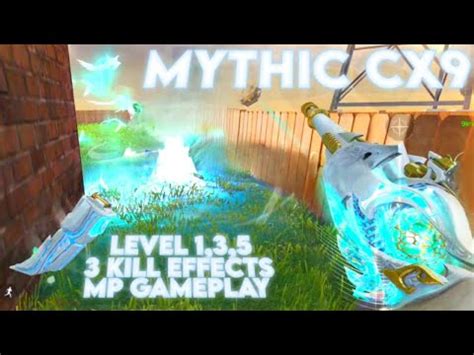 Mythic CX9 LETHAL HOLLOW Level 1 3 5 Gameplay With All 3 Kill Effects