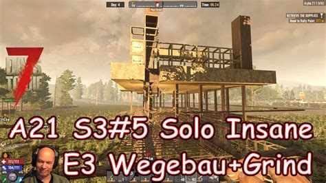 7DTD A21 S3 5 E3 Wegebau Und Quests Solo Insane Vanilla Mit