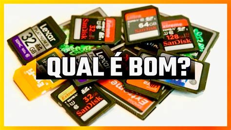 Qual Melhor Cartao De Memoria - Qual é o melhor cartão de memória para celulares e Cameras? - YouTube