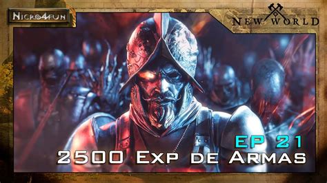 New World Ep 21 Nueva Zona Para Subir Las Armas De Nivel 2500 Exp