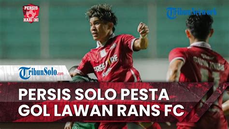 Persis Hari Ini Hasil Akhir Persis Solo Vs Rans Nusantara Fc Skor