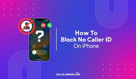 How To Block No Caller ID On IPhone 6 Ways