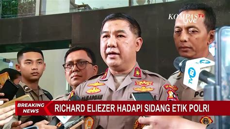 Sebut Saksi Saksi Sidang Etik Richard Eliezer Karopenmas Polri FS RR