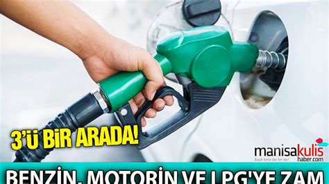 Benzin Motorin Ve Lpg Ye Zam Geldi Manisa Kulis Haber Manisa