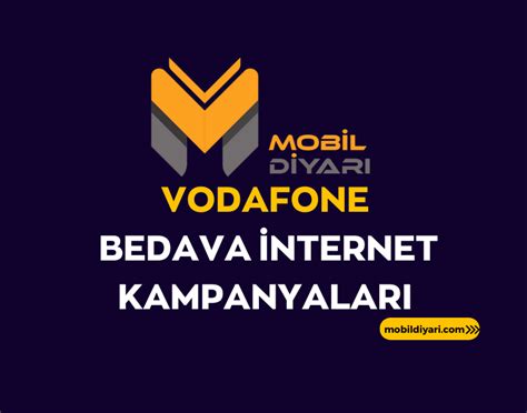 Vodafone Bedava Nternet Kampanyalar Mobil Diyar